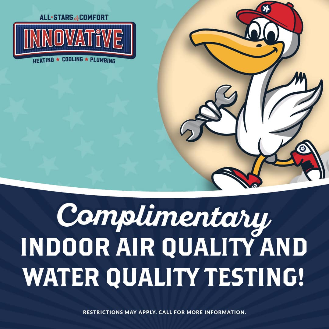 Complimentary Indoor Air Quality and Water Quality Testing! Coupon. Innovative Air Solutions.