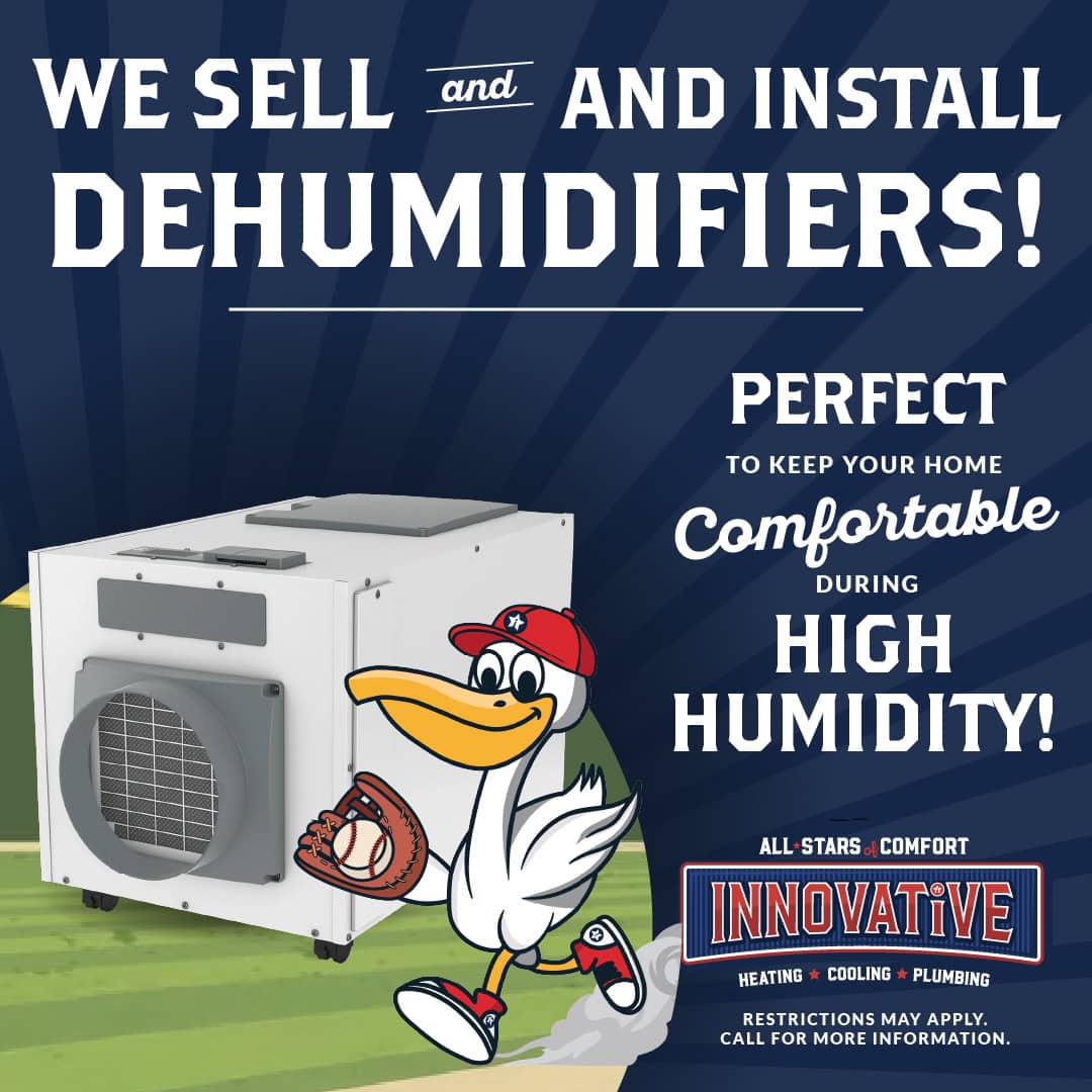 We sell and install dehumidifiers! Perfect to keep your home comfortable during high humidity! Coupon. Innovative Air Solutions.